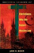 Christians: Why We Reject Muslim Law
