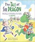 Tale of Sir Dragon Dealing with Bullies for Kids & Dragons