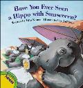 Have You Ever Seen a Hippo
