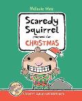Scaredy Squirrel Prepares for Christmas A Safety Guide for Scaredies