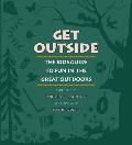 Get Outside: The Kids Guide to Fun in the Great Outdoors