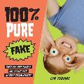 100% Pure Fake Gross Out Your Friends & Family with 25 Great Special Effects