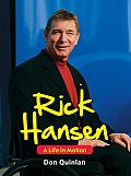 Rick Hansen a Life in Motion