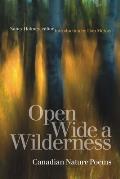 Open Wide a Wilderness: Canadian Nature Poems