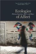 Ecologies of Affect Placing Nostalgia Desire & Hope