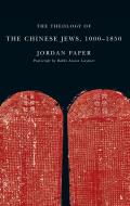 The Theology of the Chinese Jews, 1000a 1850