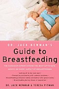 Dr Jack Newmans Guide to Breastfeeding