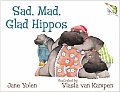 Sad Mad Glad Hippos