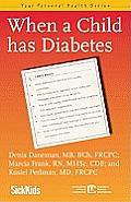 When a Child Has Diabetes (Your Personal Health)