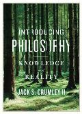 Introducing Philosophy: Knowledge and Reality