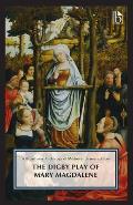 The Digby Play of Mary Magdalene: A Broadview Anthology of British Literature Edition