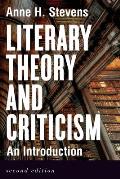 Literary Theory and Criticism: An Introduction - Second Edition