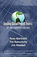 Leading Global Project Teams The New Leadership Challenge