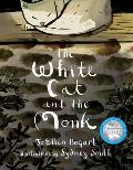 The White Cat and the Monk: A Retelling of the Poem Pangur B?n
