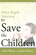 When Angels Intervene To Save The Childr