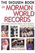 Skousen Book of Mormon World Records & Other Amazing Firsts Facts & Feats