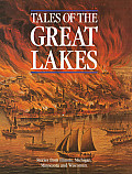 Tales Of The Great Lakes Stories From Illinois Michigan Minnesota & Wisconsin