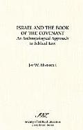 Israel and the Book of the Covenant: An Anthropological Approach to Biblical Law