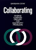 Collaborating: Finding Common Ground for Multiparty Problems