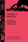 Theory in Practice Increasing Professional Effectiveness