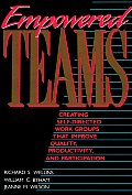 Empowered Teams: Creating Self-Directed Work Groups That Improve Quality, Productivity, and Participation