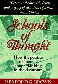 Schools of Thought How the Politics of Literacy Shape Thinking in the Classroom