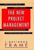 New Project Management Tools for an Age of Rapid Change Corporate Reengnieering & Other Business Realities