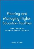 Planning & Managing Higher Education Fac