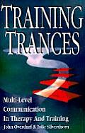 Training Trances Multi Level Communication in Therapy & Training