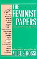 Feminist Papers From Adams to de Beauvoir