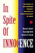 In Spite Of Innocence Erroneous Convic