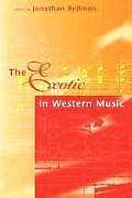 The Exotic in Western Music: Collected Essays