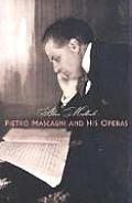 Pietro Mascagni & His Operas