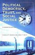 Political Democracy Trust & Social Justice A Comparative Overview