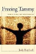 Freeing Tammy: Women, Drugs, and Incarceration
