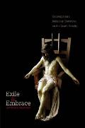Exile & Embrace Contemporary Religious Discourse On The Death Penalty