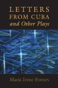 Letters from Cuba and Other Plays