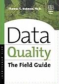 Data Quality: The Field Guide