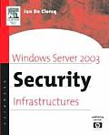 Windows Server 2003 Security Infrastructures Core Security Features