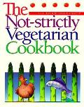 Not Strictly Vegetarian Cookbook