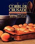 Cobbler Crusade Bringing an Old Fashioned Dish to Modern Cooks