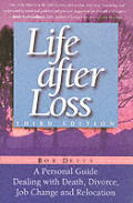 Life After Loss A Personal Guide Dealing