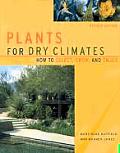 Plants for Dry Climates How to Select Grow & Enjoy Revised Edition