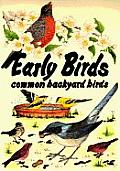 Early Birds Common Backyard Birds
