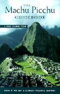Machu Picchu Guidebook A Self Guided T