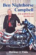 Ben Nighthorse Campbell An American Warrior