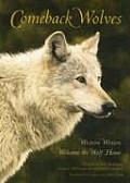Comeback Wolves Western Writers Welcome the Wolf Home