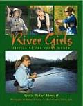 River Girls Fly Fishing For Young Women