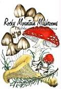 Rocky Mountain Mushrooms Edible & Poisonous