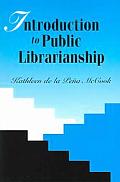 INTRODUCTION TO PUBLIC LIBRARIANSHIP